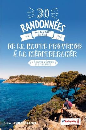 Image de 30 randonnées sur les GR® du Sud - De la Haute Provence à la Méditerranée