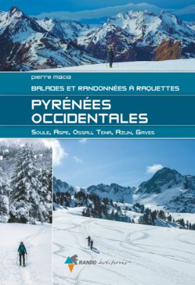 Image de Balades et randonnées à raquettes : Pyrénées Occidentales